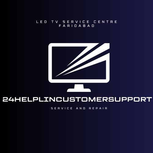 Looking for a reliable LED TV service centre Faridabad? 24helplincustomersupport offers expert repair, genuine parts, and doorstep service !