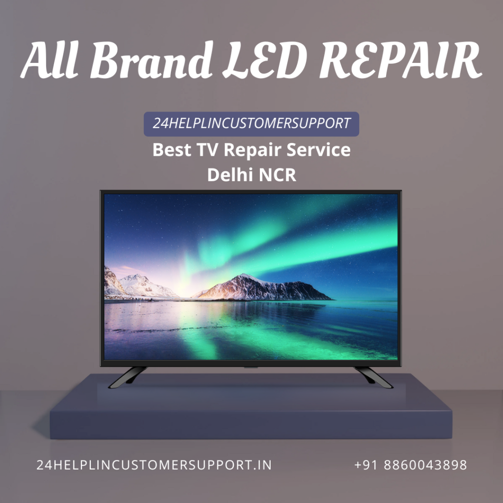 Get the Best TV Repair Service Delhi NCR with 24helplincustomersupport. Fast doorstep service, expert technicians & affordable pricing.