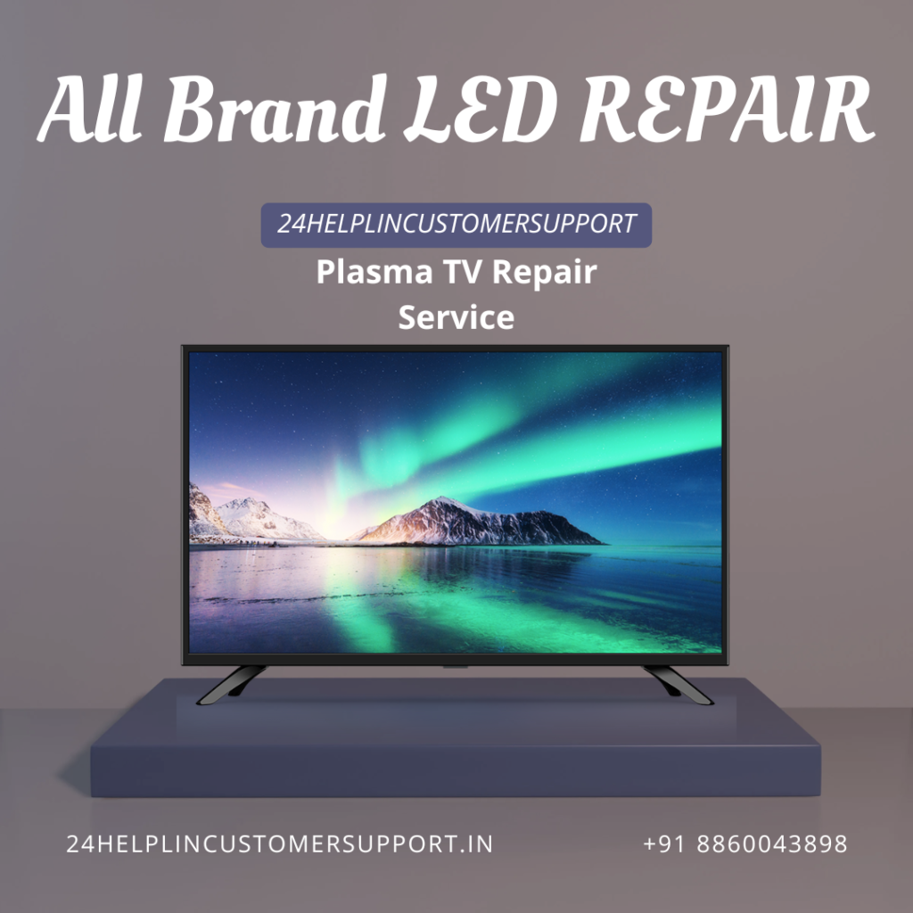 Get professional Plasma TV repair service from 24helplincustomersupport. Reliable solutions for screen, sound, power, and display problems.